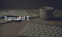 Transaksi E